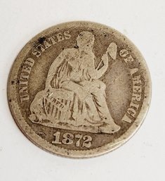 1872 Seated Silver U.S. Dime (ANTIQUE 152 Years Old)