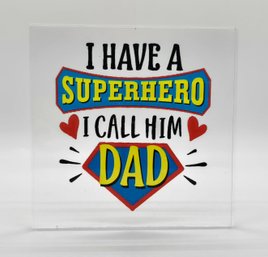 Brand New Father's Day Acrylic Plaque