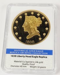 1838 Liberty Head Eagle Reverse Proof Replica Coin 24K Gold Layered Coin In Slab
