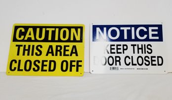 Construction Heavy Metal Wall Signs: Caution This Area Is Closed Off & Notice Keep Door Closed