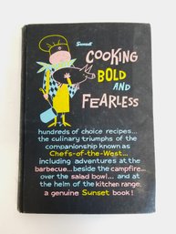 Vintage Sunset Cooking Bold And Fearless Hardcover Cook Book 1957 1st Edition