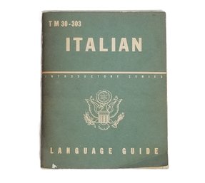 WWII 1943 U.S. Army Technical Manual TM 30-303 Italian Language Guide