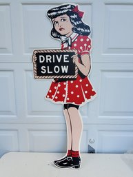 Vintage DRIVE SLOW Girl In Red Dress With Sign Plastic Wall Sign