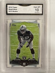 2014 Topps Khalil Mack Rookie Card #373    Graded GMA Gem Mint 10