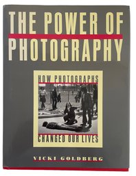 'The Power Of Photography' By Vicki Goldberg (B)