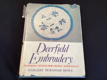 Deerfield Embroidery Margery Howe Traditional Patterns From Colonial Massachusetts Book