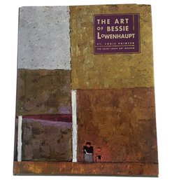 'The  Art Of Bessie Lowenhaupt, St. Louis Painter' By Joyce K. Schiller