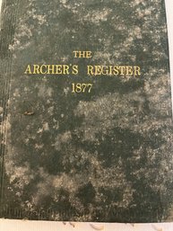 The Archers Register A Yearbook Of Facts 1876-77