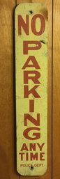 Vintage Metal Yellow No Parking Any Time Sign