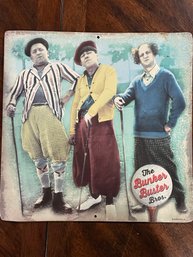 Vintage Metal Advertising Sign.  The Bunker Buster Bros. Three Stooges Sign.    Sign Is 12' X 12'