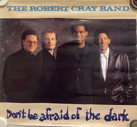 The Robert Cray Band Dont Be Afraid Of The Dark Poster