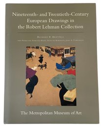 '19th And 20th Century European Drawings In The Robert Lehman Collection' By Richard Brettel