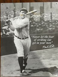 Vintage Metal Advertising Sign Babe Ruth No Fear Sign.    Sign Is 12-1/2' X 16'