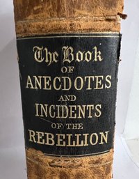 1866 Antique Leather Bound The Book Of Anecdotes And Incidents Of The Rebellion