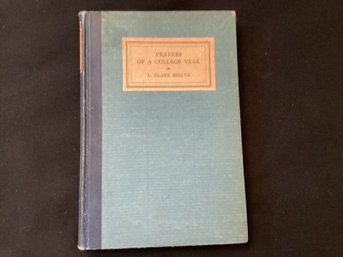 Prayers Of A College Year L Clark Seelye  Smith College Antiquarian Book