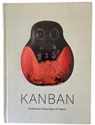 2017 'Kanban: Traditional Shop Signs Of Japan' By Alan Scott Pate