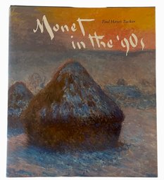 'Monet In The 1890's' By Paul Hayes Tucker