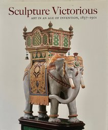 'Sculpture Victorious: Art In An Age Of Invention, 1837-1901' By Martina Droth