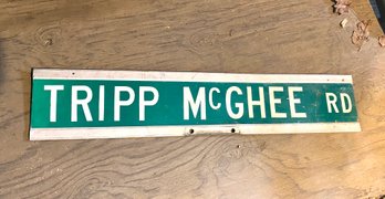 TRIPP-McGHEE Road- Local Street Sign