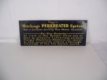 Vintage Hitchings Perkheater System Metal Sign