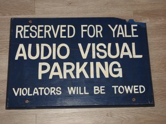 Old Yale Wooden Parking Sign Aprox 18 X 24