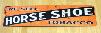 18 Inch Retro Metal Horse Shoe Tobacco Advertising Sign Great For Man Cave