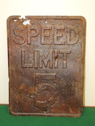 Old 5 Mph Speed Limit Sign Nice Weathered Look