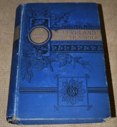 ' Lifes And Public Services Of Cleveland And Hendricks' Circa 1884