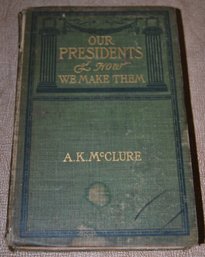 ' Our Presidents And How We Make Them' Circa 1900