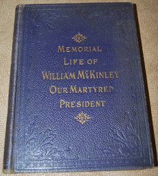 ' Memorial Life Of William McKinley Our Martyred President' Circa 1901