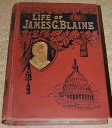 ' Life Of James G. Blaine ' Circa 1893