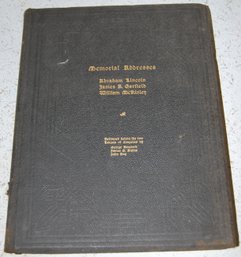 ' Memorial Addresses: Abraham Lincoln, James A. Garfield, William Mckinley' Circa 1903