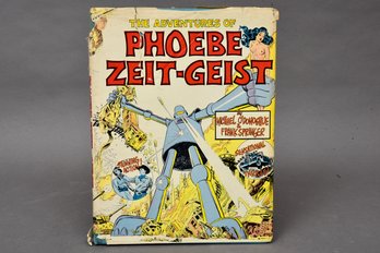 Vintage 'The Adventures Of Phoebe Zeit-Geist' 1968 Hardcover Comic Book By O'Donoghue And Springer