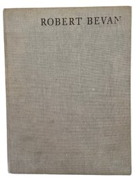 'Robert Bevan 1865-1925, A Memoir By His Son' By R.A. Bevan