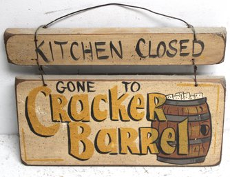 Kitchen Closed Gone To Cracker Barrel