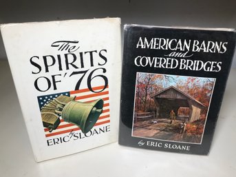 Two Signed ERIC SLOANE Books - The Spirits Of 76 & American Barns & Covered Bridges - 1973 & 1965 - NICE !