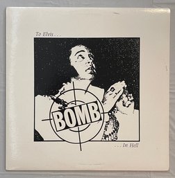 1987 Bomb - To Elvis In Hell WRA1-369 EX