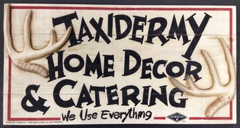HUMOROUS JEFF FOXWORTHY JOKE WOODEN WALL SIGN: Taxidermy, Home Decor & Catering We Use Everything, Deer Antler