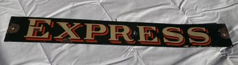 RARE Antique EXPRESS Railway Railroad Advertising Sign- EXPRESS RAILROAD BROKERS!