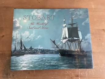 Stobart The World Of Sail And Steam Signed Hardcover Coffee Table Book