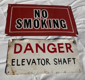 Vintage Commercial Tin Signs- NO SMOKING And DANGER ELEVATOR SHAFT