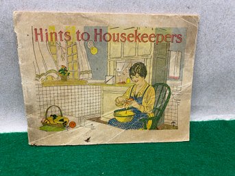 Vintage Pre-World War I Hints To Housekeepers Illustrated Booklet.