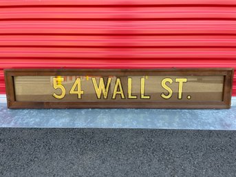 5' Wide, Vintage '54 Wall St' Sign In Wooden  Frame And Glass.