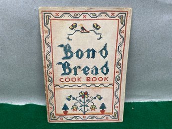 Vintage 1933 Bond Bread Cook Book. Illustrated Soft Cover Book.