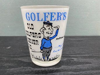 VINTAGE COCKTAIL MEASURING CUP GLASS. OLD GOLFERS NEVER DIE, THEY JUST LOSE THEIR BALLS.
