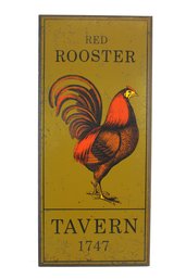 Vintage Red Rooster Tavern 1747 Wall Sign