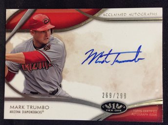 2014 Topps Tier 1 Mark Trumbo Acclaimed Autographs 269/299 - K