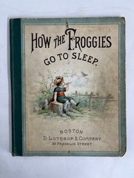 Antique 1879 Childs Book - How The Froggies Go To Sleep