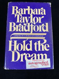 Signed Copy - Hold The Dream By: Barbara Taylor Bradford