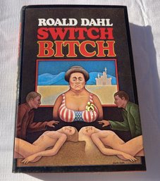 Roald Dahl Switch Bitch- Stated 1st Edition Hardcover With Jacket